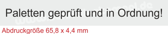 Musterabdruck Paletten geprüft und in Ordnung Musterabdruck Paletten geprüft und in Ordnung