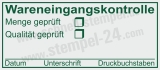 Selbstfärbestempel Wareneingangskontrolle Menge Qualität Geprüft Grün