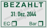Bezahlt Stempel mit Datum einstellbar EC‑Karte oder Bar Grün